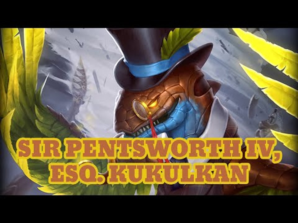 SMITE PTS 3.1: Sir Pentsworth IV, Esq. Kukulkan...