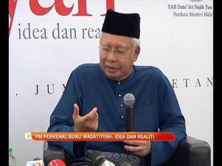 PM perkenal buku Wasatiyyah: Idea dan realiti