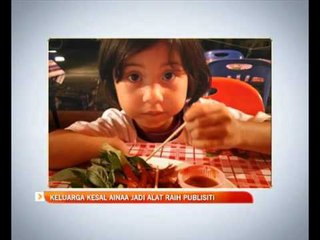 Keluarga kesal Ainaa Amanda jadi alat raih publisiti