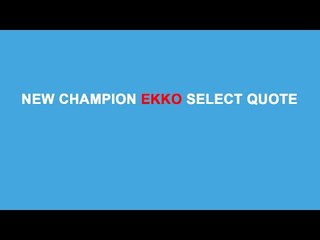 LOL PBE 5/5/2015: New champion Ekko select quote