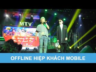 Offline Hiệp Khách Mobile: Hoàng Tôn ft Mr.T - Tell me why