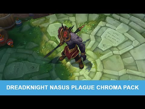 LOL PBE 6/29/2015: Dreadknight Nasus Plague Chroma Pack Preview