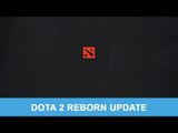 Dota 2: Tổng quan bản cập nhật Tái Sinh (Reborn) phần 1