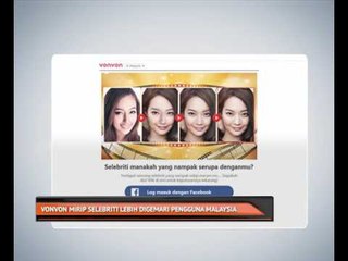 Vonvon mirip selebriti lebih digemari pengguna Malaysia