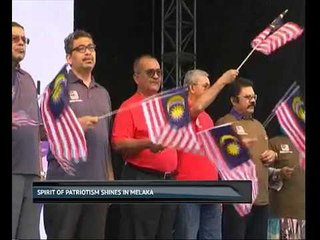 Spirit of patriotism shines in Melaka