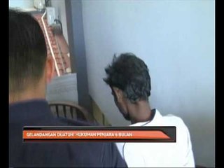 Gelandangan dijatuhi hukuman penjara enam bulan