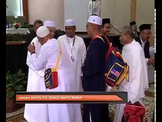 Jangan berpolitik semasa waktu wukuf
