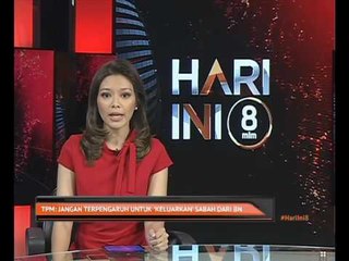 Download Video: TPM: Jangan terpengaruh untuk 'keluarkan' Sabah dari BN