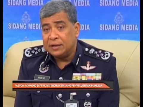 Pastor Raymond dipercayai diculik dalang penyeludupan manusia