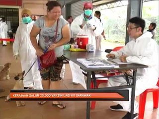 Kerajaan salur 25,000 vaksin lagi ke Sarawak