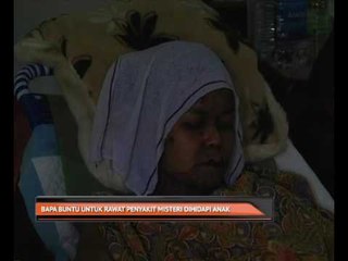 Bapa buntu untuk rawat penyakit misteri dihadapi anak