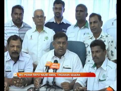 MIC Perak rayu Najib ambil tindakan segera