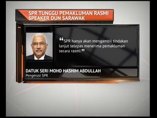 SPR tunggu pemakluman rasmi Speaker DUN Sarawak