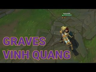 Liên Minh Huyền Thoại: Trang phục mới Graves Vinh Quang (Hàng chờ Động)