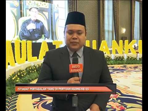 Perkembangan Istiadat Pertabalan Yang di-Pertuan Agong ke-15