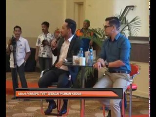 Ubah persepsi TVET sebagai pilihan kedua