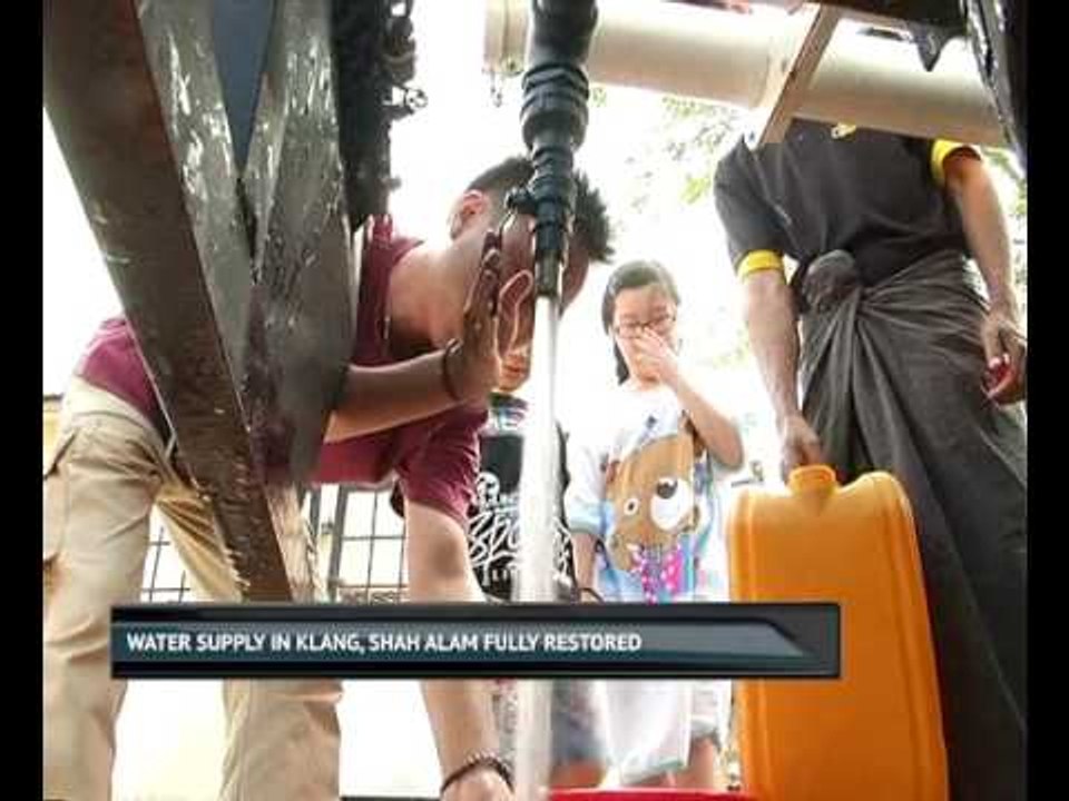 Water supply in Klang, Shah Alam fully restored