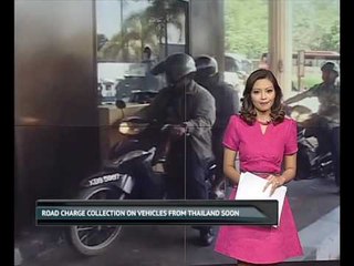 Road charge collection on vehicles from Thailand soon