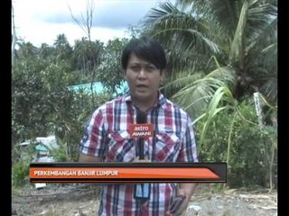 Perkembangan banjir lumpur di Keningau