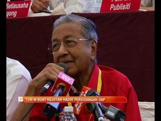 Tun M buat kejutan hadir Persidangan DAP