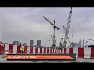 Fasa dua MRT siap 97 peratus