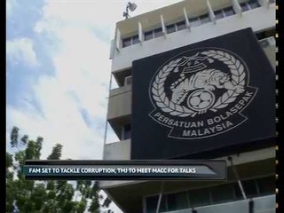FAM set to tackle corruption, TMJ to meet MACC for talks