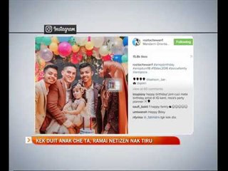 Kek duit anak Che Ta, ramai netizen nak tiru