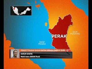 Pengisytiharan Bagan Datoh sebagai daerah baru