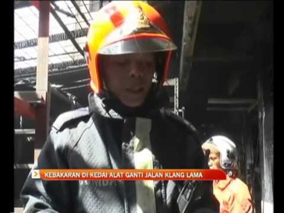 Kebakaran di kedai alat ganti Jalan Klang Lama
