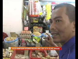 Nilai rampasan KPDNKK Melaka RM1.064 juta sejak Januari