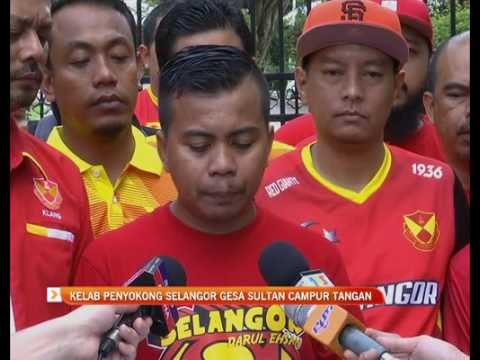 Gabungan Kelab Penyokong Selangor gesa Sultan campur tangan