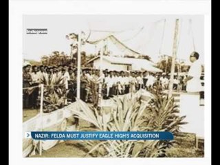 Nazir Razak: Felda to justify Eagle high's acquisition
