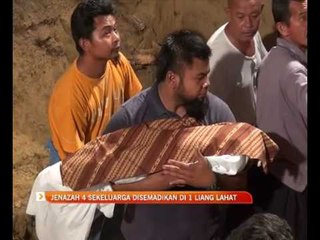 Jenazah 4 sekeluarga disemadikan di satu liang lahad