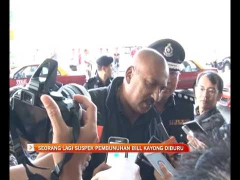Polis buru seorang lagi suspek kes Bill Kayong
