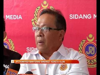 Download Video: JPJ komited banteras sindiket kereta klon