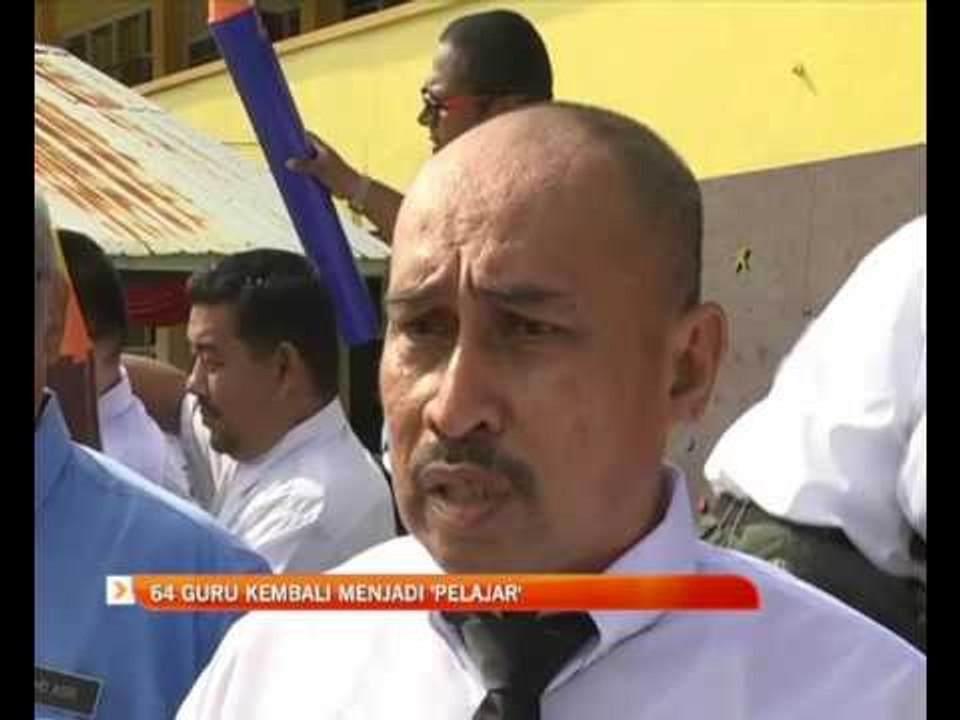 64 guru kembali menjadi 'pelajar'
