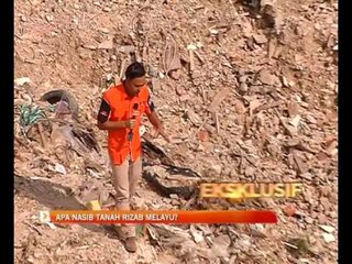 Apa nasib tanah Rizab Melayu