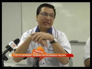 Status Lapangan Terbang Antarabangsa Melaka