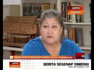 Jangan runtuh bangunan sejarah kerana pembangunan