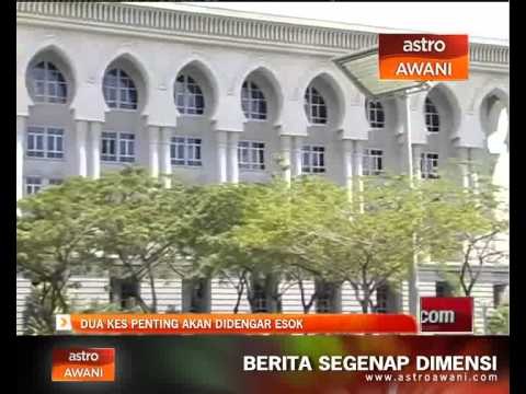 Mahkamah persekutuan akan mendengar dua kes esok