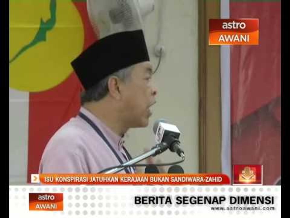 Isu konspirasi jatuhkan kerajaan bukan sandiwara - Zahid Hamidi