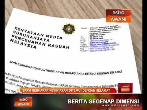 SPRM berharap Anthony Kevin Morais akan ditemui dengan selamat