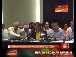 Mat Sabu nafi arah MP AMANAH tolak RUU Hudud