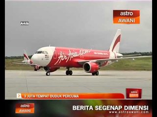AirAsia: Tiga juta tempat duduk percuma
