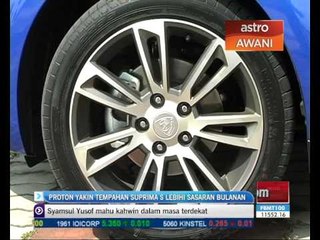 Proton yakin tempahan Suprima S lebihi sasaran bulanan