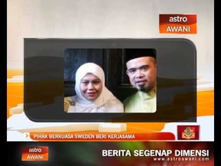 Pihak berkuasa Sweden beri kerjasama