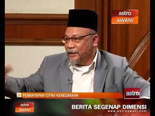 Analisis AWANI: Pemantapan citra kenegaraan