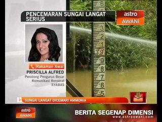Sungai Langat dicemari Ammonia