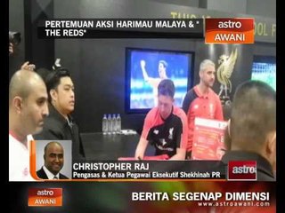 Pertemuan aksi Harimau Malaya & 'The Reds'