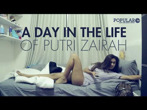 A Day In The Life | Putri ZAIRAH